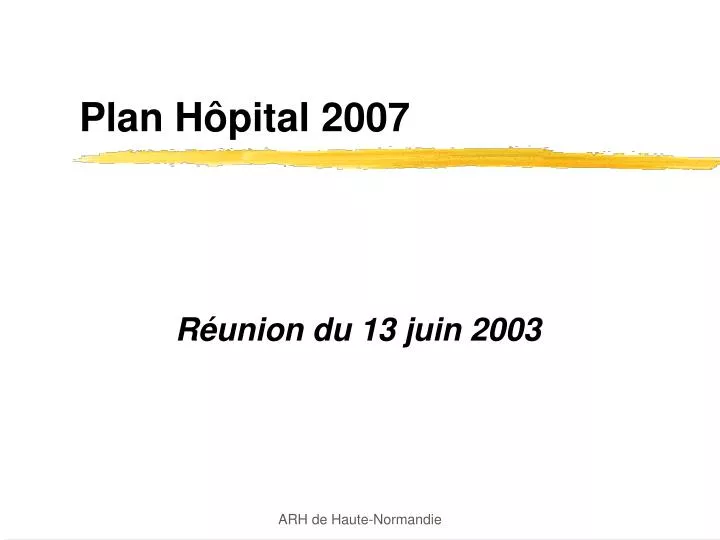 plan h pital 2007