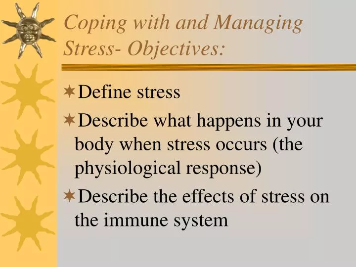 coping with and managing stress objectives