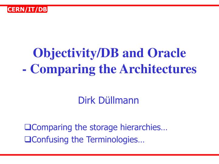 objectivity db and oracle comparing the architectures