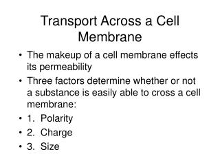 Transport Across a Cell Membrane