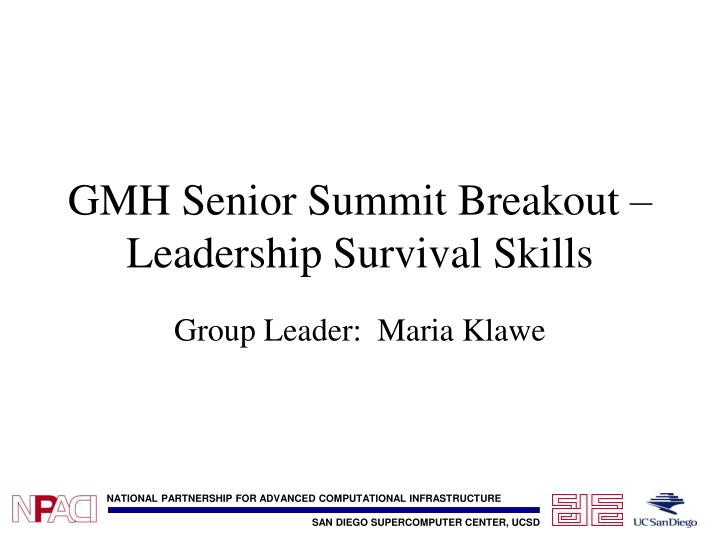 gmh senior summit breakout leadership survival skills