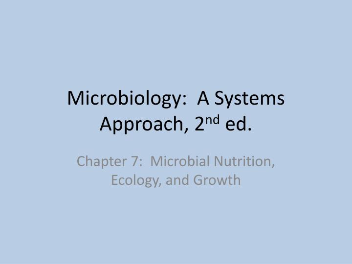 microbiology a systems approach 2 nd ed