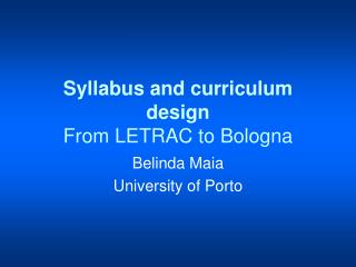 Syllabus and curriculum design From LETRAC to Bologna