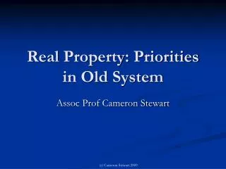 Real Property: Priorities in Old System