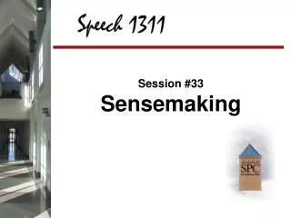 Session #33 Sensemaking