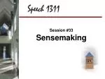 Session #33 Sensemaking