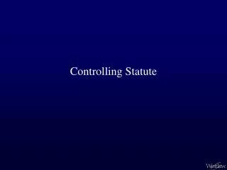 Controlling Statute