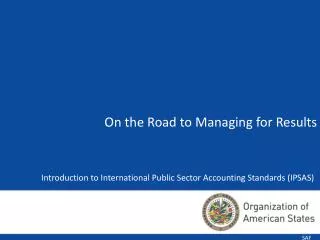 Introduction to International Public Sector Accounting Standards (IPSAS)