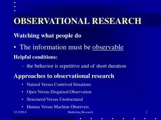 OBSERVATIONAL RESEARCH
