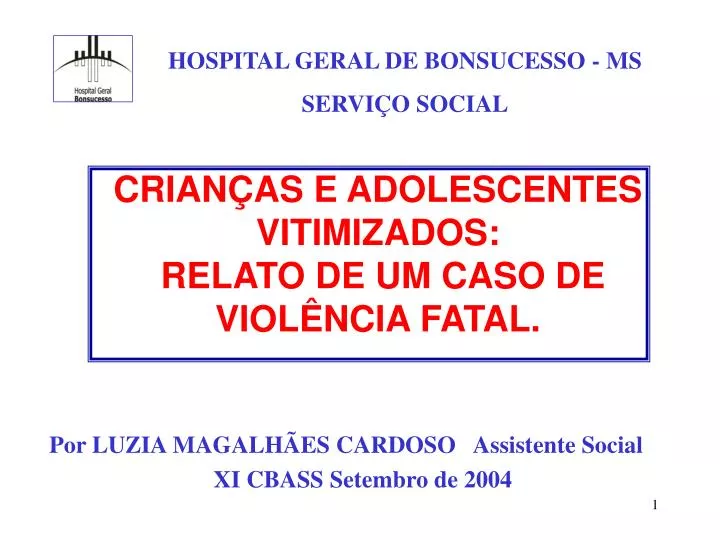 crian as e adolescentes vitimizados relato de um caso de viol ncia fatal