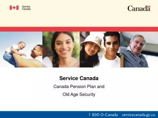 Service Canada Canada Pension Plan and Old Age Security