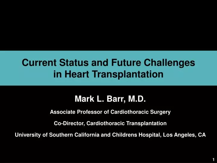current status and future challenges in heart transplantation