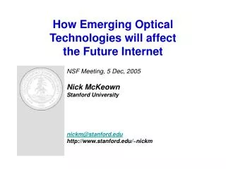 How Emerging Optical Technologies will affect the Future Internet