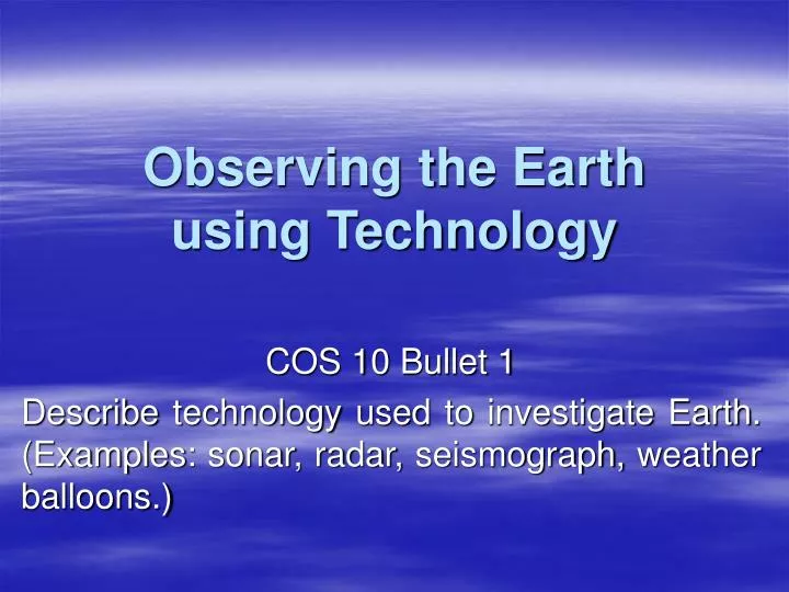 observing the earth using technology