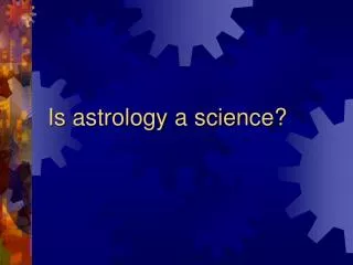 Is astrology a science?