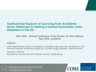 Institutional Support of Learning from Accidents: Some Obstacles to Getting a Useful Community-wide Database in the EU