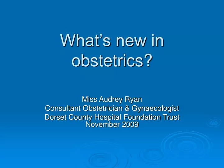 what s new in obstetrics