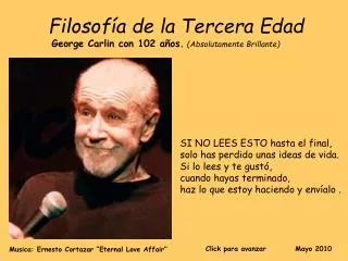 Filosofía de la Tercera Edad George Carlin con 102 años. (Absolutamente Brillante)