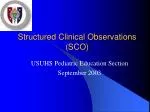 Structured Clinical Observations (SCO) - slide 1