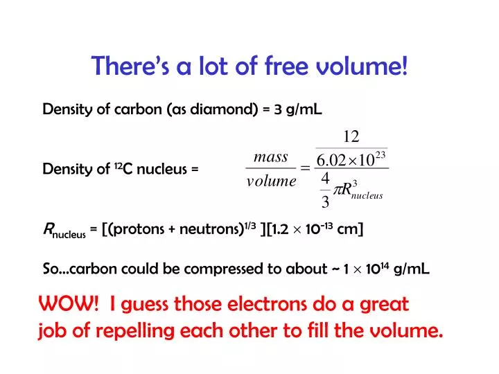 there s a lot of free volume