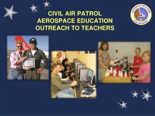 CIVIL AIR PATROL AEROSPACE EDUCATION OUTREACH TO TEACHERS