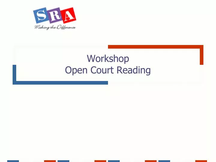 workshop open court reading