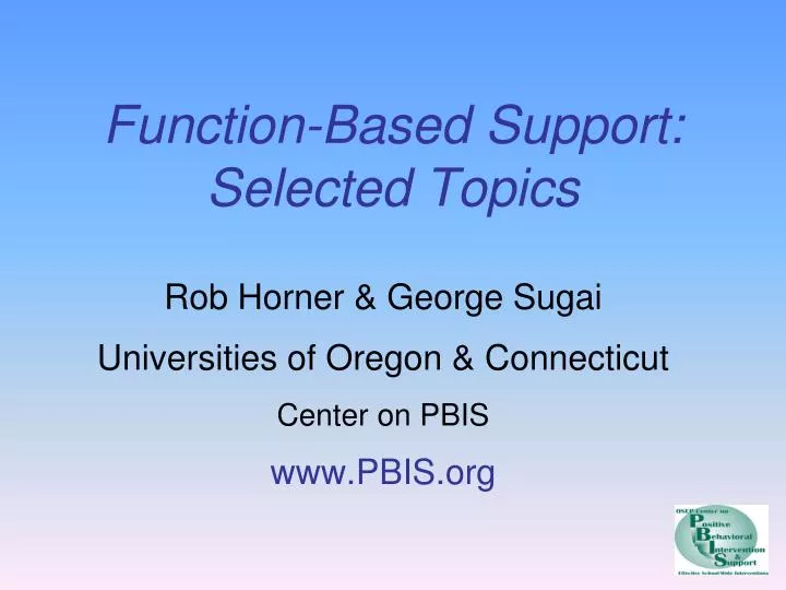 function based support selected topics