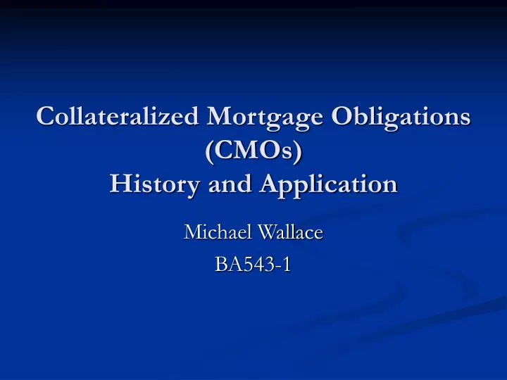 collateralized mortgage obligations cmos history and application