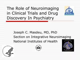 The Role of Neuroimaging in Clinical Trials and Drug Discovery In Psychiatry