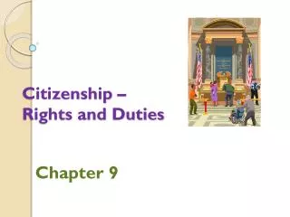 Citizenship – Rights and Duties