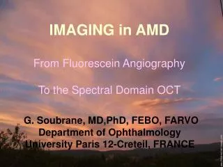 IMAGING in AMD From Fluorescein Angiography To the Spectral Domain OCT