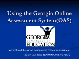 Using the Georgia Online Assessment System(OAS)