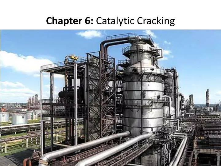 chapter 6 catalytic cracking