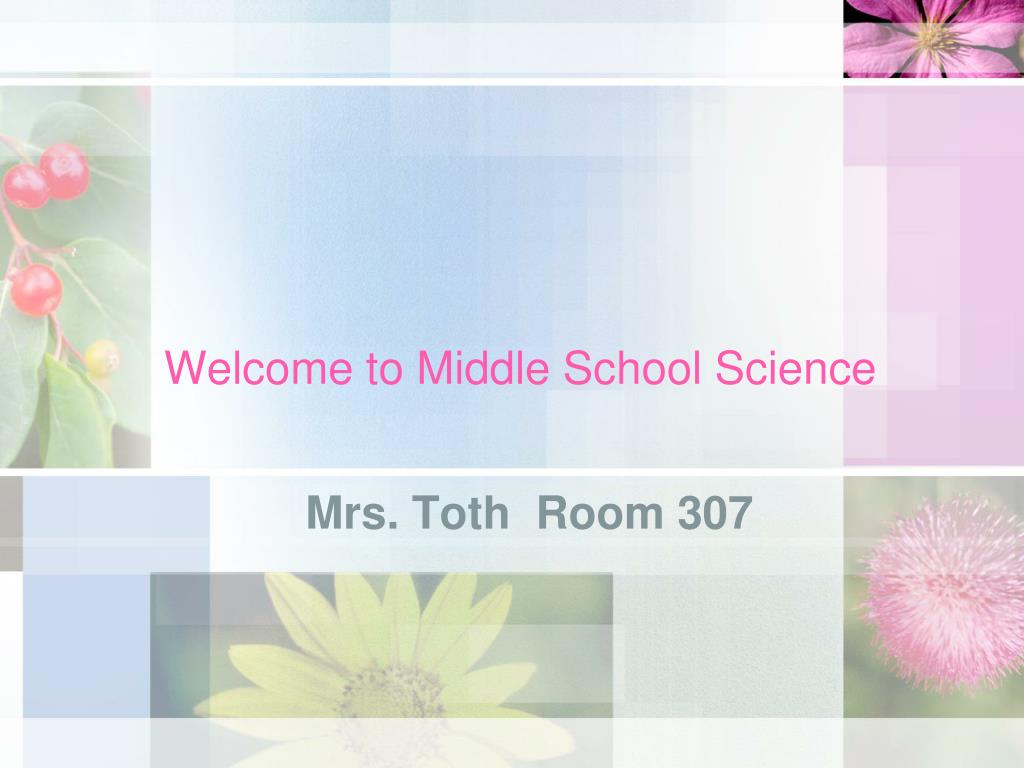 PPT - Welcome to Middle School Science PowerPoint Presentation, free ...