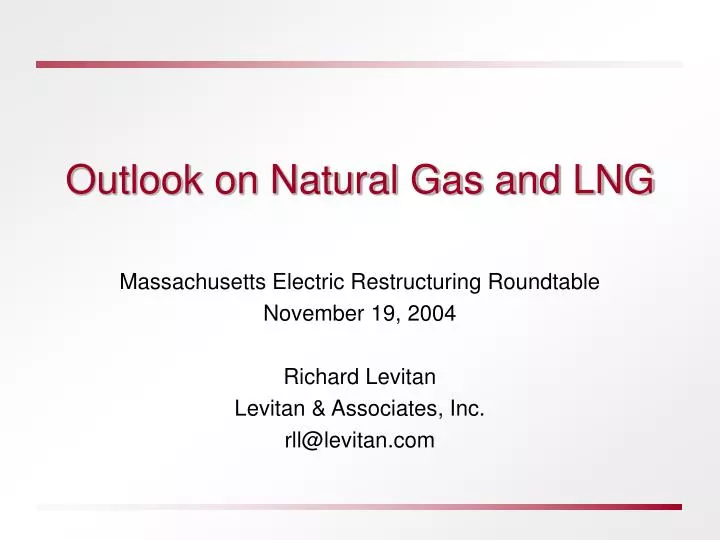 outlook on natural gas and lng