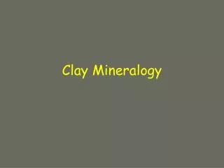 Clay Mineralogy