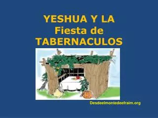 YESHUA Y LA Fiesta de TABERNACULOS