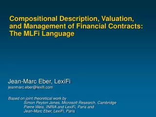 Compositional Description, Valuation , and Management of Financial Contracts: The MLFi Language