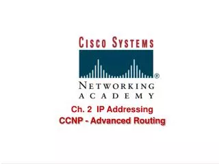Ch. 2 IP Addressing CCNP - Advanced Routing