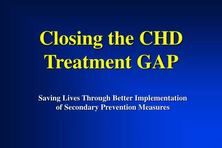 closing the chd treatment gap