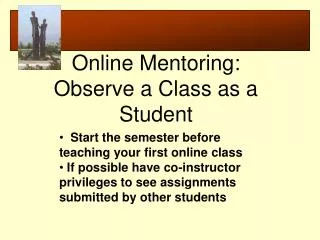 Online Mentoring: Observe a Class as a Student