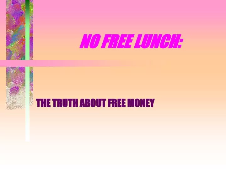 no free lunch