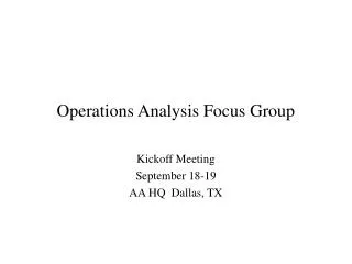 Operations Analysis Focus Group