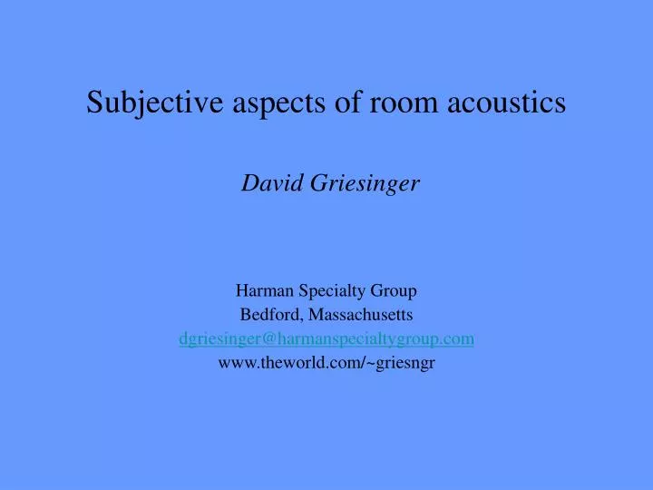 subjective aspects of room acoustics david griesinger