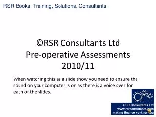 ©RSR Consultants Ltd Pre-operative Assessments 2010/11