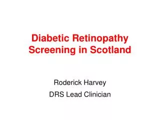 Diabetic Retinopathy Screening in Scotland
