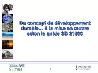 Du concept de développement durable… à la mise en œuvre selon le guide SD 21000