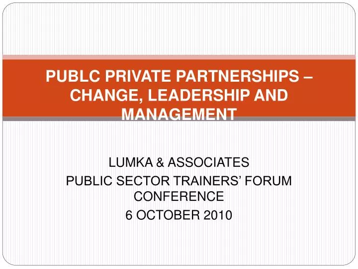 publc private partnerships change leadership and management