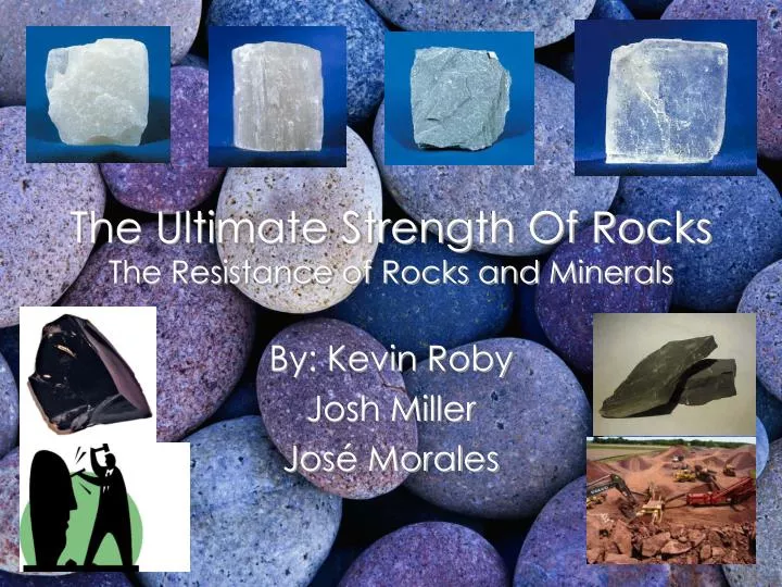 the ultimate strength of rocks the resistance of rocks and minerals