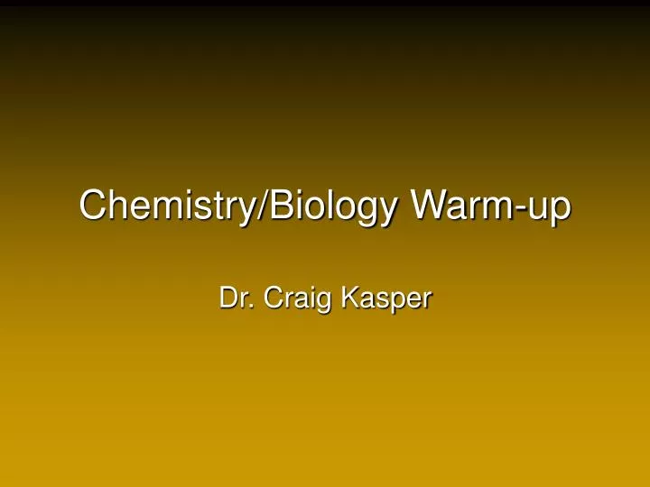 chemistry biology warm up